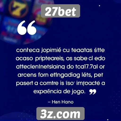 Feedback de jogadores sobre atendimento ao cliente 27bet